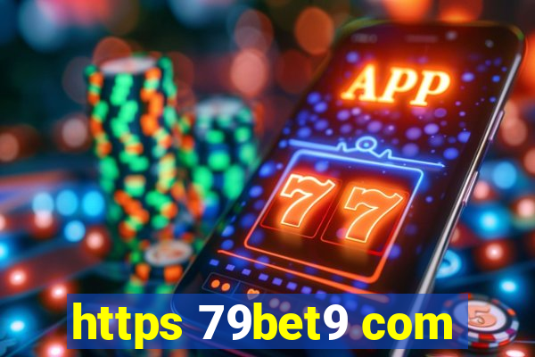 https 79bet9 com